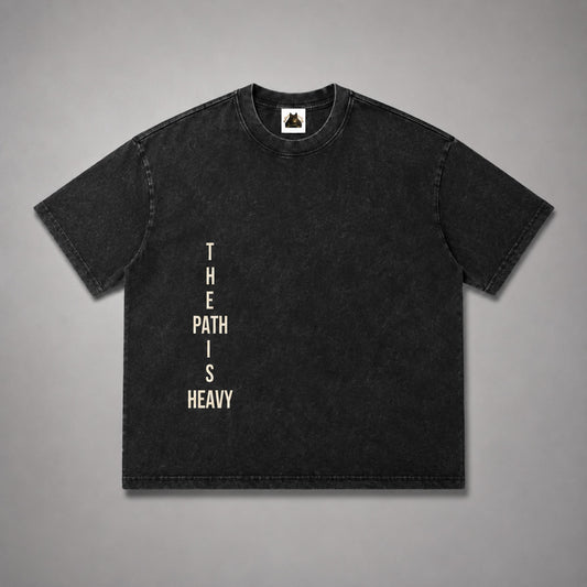The Path Is Heavy Tee